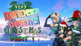A Very【Dimension Chasers】Christmas: Episode One
