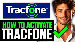 How To Activate TracFone 2025 (UPDATED!)