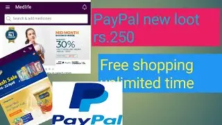 PayPal new loot Rs.250 || free shopping unlimited time