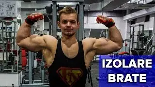 Brate Mari cu Exercitii de Izolare