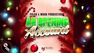 Falco x Maha Productions x Crazy D - Ah Opening Account [ 2k23 ]