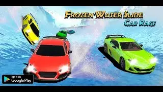 Frozen Water Slide Car Race & Stunts ; Aqua Park adventure || sports Car racing Game 2018