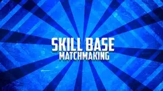 Skill base Matchmaking