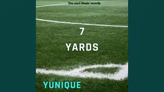 7 Yards
