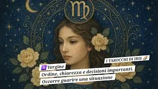 #VERGINE: CAMBIA APPROCCIO IN UNA SITUAZIONE
