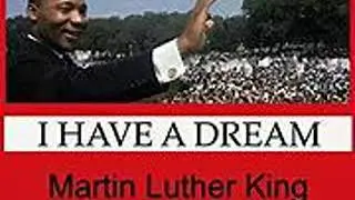 Martin Luther king jr I have a dream speech reversed.