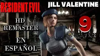 RESIDENT EVIL HD REMASTER | GAMEPLAY EN ESPAÑOL | (JILL VALENTINE) #9