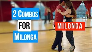 MILONGA: 2 Combos for Milonga (6-25-2025)
