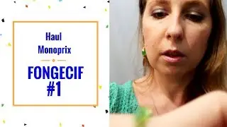 FONGECIF suite #1 & Haul Monoprix. Formation professionnelle.