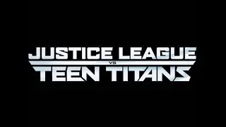 Justice League: The Flashpoint Paradox/Justice League vs. Teen Titans | DCCU