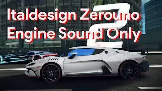 [Engine Sound] Italdesign Zerouno | Asphalt 8