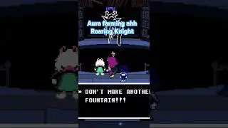Aura farming ahh Roaring Knight #deltarunechapter4 #deltarune