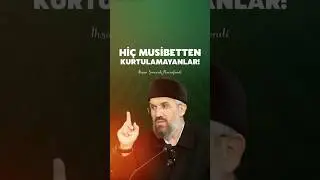 Hi&ccedil; Musibetten Kurtulamayanlar! - İhsan Şenocak Hocaefendi #musibet #dert #sıkıntı #dert #keder