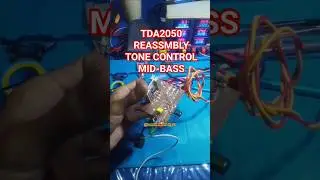#shorts tda2050 reassmbly tone control mid-bas bypass #sound  #soundsystem #tda2050 #shortsfeed