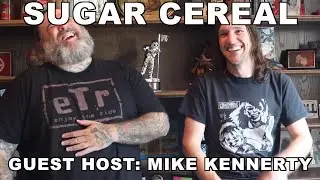 WANT BEEF - Episode 023 - SUGAR CEREALS ft Neil Rubenstein & Andrew Bergen GUEST HOST: Mike Kennerty