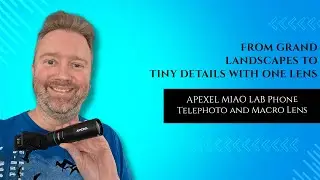Потрясающий зум и макросъёмка на смартфоне?! Тест объектива APEXEL MIAO LAB!