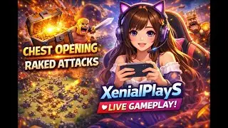 HELLO CLASHERS LET'S  DO RANKED ATTACKS AND CHEST OPENING🔥 ||XenialPlayS LIVE 🔴|||