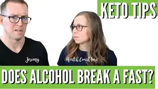 Will Drinking Alcohol Break A Fast? Keto Diet Q&A with Health Coach Tara (& Jeremy)