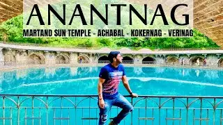 KASHMIR - Achabal||Kokernag||Verinag||Martand Sun Temple||May - Day 4