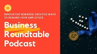 The Most Creative Employee Rewards & Recognition Strategies