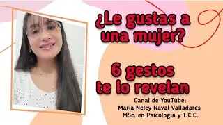 &iquest;Le gustas a una mujer? 6 gestos te lo revelan