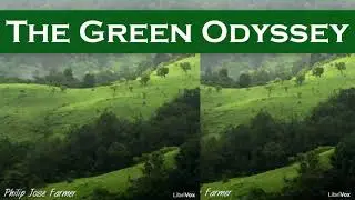 The Green Odyssey by Philip Jose Farmer | Audiobooks Youtube Free