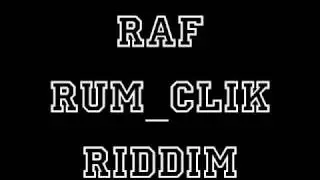 Raf Rum - Clik Riddim (DUBSTEP 2011)