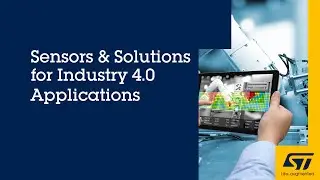 Sensors and Solutions for Industry 4.0 Applications