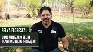 COMO UTILIZAR O GEL DE PLANTIO E O GEL DE IRRIGAÇÃO