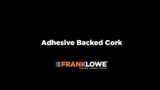 Adhesive Backed Cork by Frank Lowe