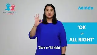 Key Word Sign (Singapore) - Let's Learn Together! #27 - 'OK or All Right'