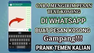 Cara Kirim Pesan Text Kosong Di Whatsapp Terbaru Tanpa apk tambahan