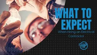 Edmonton Electrician | What To Expect When Hiring An Electrical Contractor