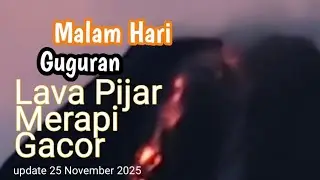 MERAPI SIAGA MALAM HARI GUGURAN LAVA PIJAR GACOR , Pagi sepi 