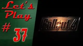 Let's Play Fallout 4!!! - Episode 37: Sweet Camera Angles!!!