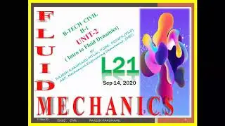 LECTURE 21 ( FM-U2- Introduciton to Fluid Dynamics) RAJESH.K