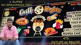 1 RUPEE CONE SHAWARMA|GRILL NIGHTS|FOODIE TIME'S|TRICHY