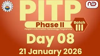 📘 Day 08 | PITP Phase II &ndash; Batch III | Daily Highlights from NED University | Official Series