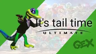 Gex, but it's tail time