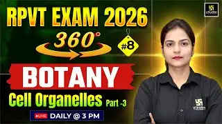 RPVT 2026 | Biology (Botany) Cell Organelles Part- 3 | Utkarsh Agriculture Classes | Ronak Ma'am