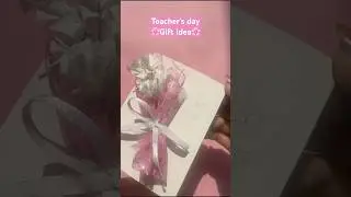 DIY Teacher&rsquo;s day gift🌸