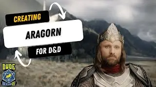 Character Creation Aragorn for D&D 5e | Lord of the Rings Build