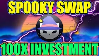 SPOOKY SWAP | 100X Investment When Crypto Market Crashes