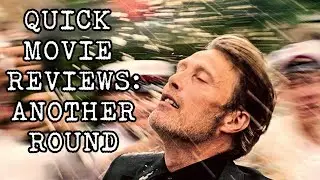 Quick Movie Reviews: Another Round (2020) Adelaide Film Festival
