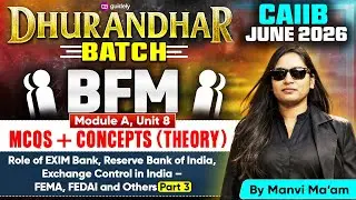 CAIIB June 2026 |Dhurandhar Batch | BFM Module A |MCQs + Concepts | FEMA, FEDAI and Others | Part 3