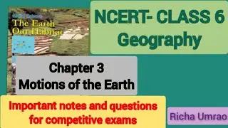 NCERT Class 6 Geography I Chapter-3 I Motions of the Earth I Important notes and questions I