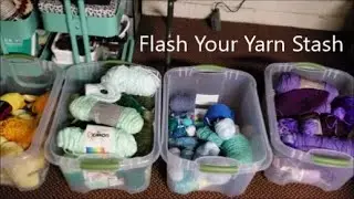 Flash Your Yarn Stash | How much yarn is too much?