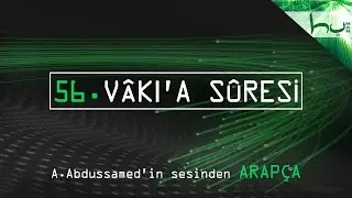 56 - V&acirc;ki'a S&ucirc;resi - Kur'&acirc;n-ı Ker&icirc;m &Ccedil;&ouml;z&uuml;m&uuml; (arap&ccedil;a) - Ahmed Hulusi