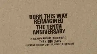 The Highwomen, Brittney Spencer, Madeline Edwards - Highway Unicorn (Road To Love) [Official Audio]