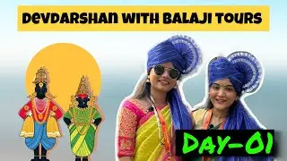 DEVDARSHAN with BALAJI TOURS AND TRAVELS 🙏🥰|| Day-01 || vlog-05